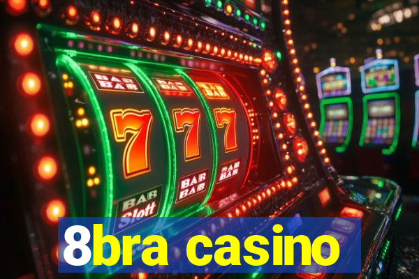 8bra casino